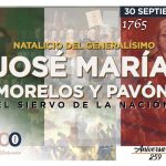 NATALICIO DE JOSE MARIA MORELOS Y PAVON